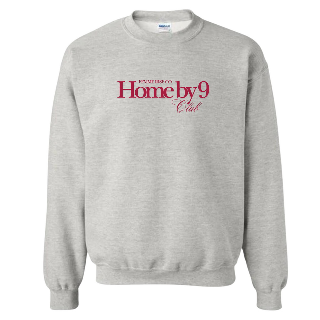 Home By 9 Crewneck